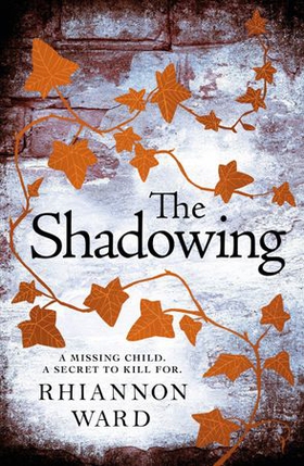 The Shadowing (ebok) av Rhiannon Ward