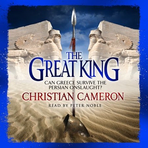 The Great King (lydbok) av Christian Cameron