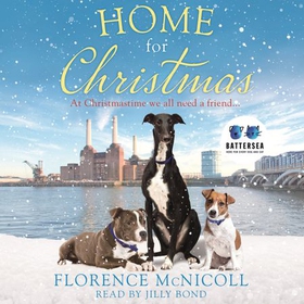 Home for Christmas - The perfect book to curl up with this winter, in partnership with Battersea Dogs and Cats Home (lydbok) av Florence McNicoll