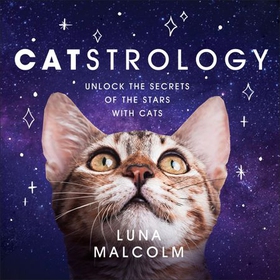 Catstrology - Unlock the Secrets of the Stars with Cats (ebok) av Ukjent