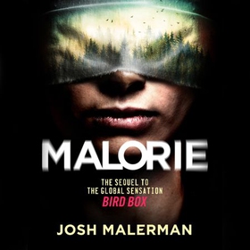 Malorie - 'One of the best horror stories published for years' (Express) (lydbok) av Josh Malerman