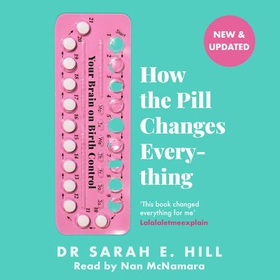 How the Pill Changes Everything