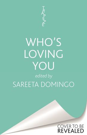 Who's Loving You - Love Stories by Women of Colour (lydbok) av Sareeta Domingo