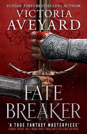Fate Breaker - The epic conclusion to the Realm Breaker series from the author of global sensation Red Queen (ebok) av Victoria Aveyard