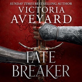 Fate Breaker - The epic conclusion to the Realm Breaker series from the author of global sensation Red Queen (lydbok) av Victoria Aveyard