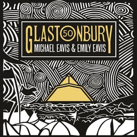 Glastonbury 50 (lydbok) av Emily Eavis