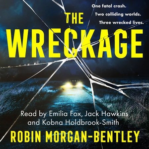 The Wreckage (lydbok) av Robin Morgan-Bentley