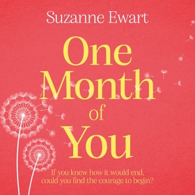 One Month of You (lydbok) av Suzanne Ewart