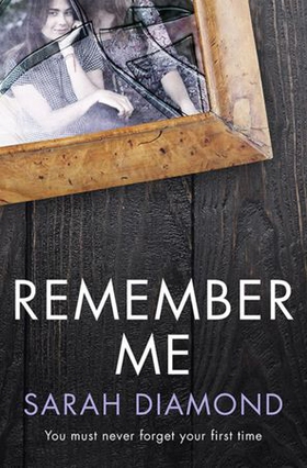 Remember Me - Twists, turns, suspense - the thriller you won't be able to put down (ebok) av Sarah Diamond
