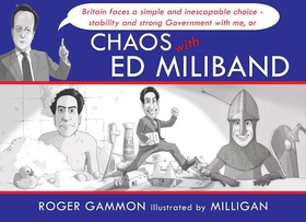 Chaos with Ed Miliband (ebok) av -