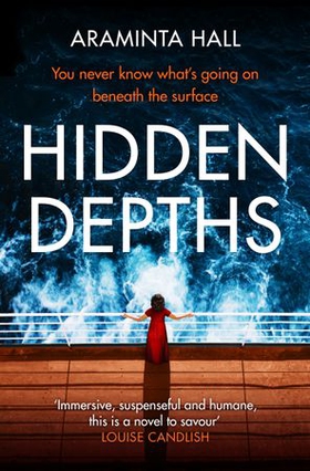 Hidden Depths - An absolutely gripping page-turner (ebok) av Araminta Hall