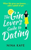 The Gin Lover's Guide to Dating