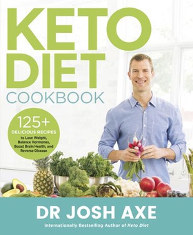 Keto Diet Cookbook (ebok) av Josh Axe