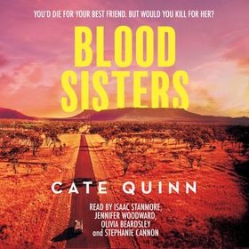 Blood Sisters - A gripping, twisty murder mystery about friendship and revenge (lydbok) av Cate Quinn