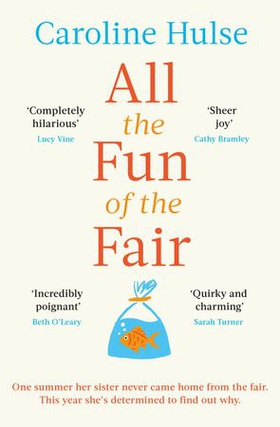 All the Fun of the Fair - A hilarious, brilliantly original coming-of-age story that will capture your heart (ebok) av Caroline Hulse