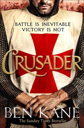 Crusader - The second thrilling instalment in the Lionheart series (ebok) av Ben Kane
