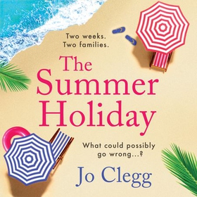 The Summer Holiday (lydbok) av Jo Clegg
