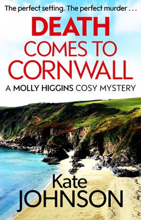 Death Comes to Cornwall - A gripping and escapist cosy mystery (ebok) av Kate Johnson
