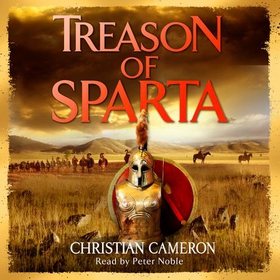 Treason of Sparta - The brand new book from the master of historical fiction! (lydbok) av Christian Cameron