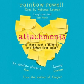 Attachments - Is there such a thing as love before first sight? The romantic comedy we all need to read in 2020 (lydbok) av Rainbow Rowell