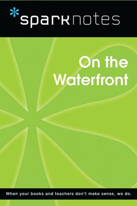 On the Waterfront (SparkNotes Film Guide)