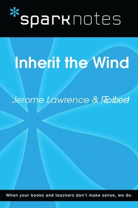 Inherit the Wind (SparkNotes Literature Guide)