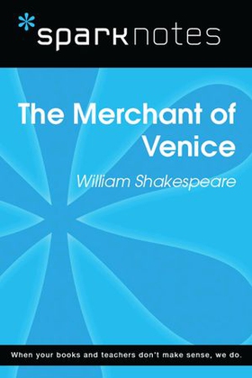 The Merchant of Venice (SparkNotes Literature Guide)