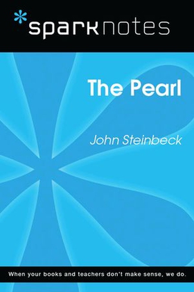 The Pearl (SparkNotes Literature Guide)