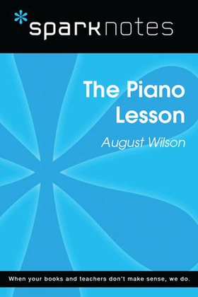The Piano Lesson (SparkNotes Literature Guide)