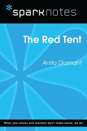The Red Tent (SparkNotes Literature Guide)