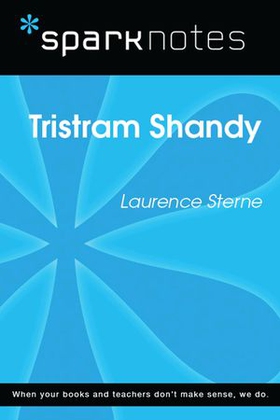 Tristram Shandy (SparkNotes Literature Guide)