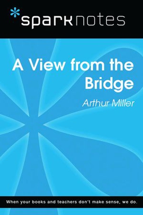 A View from the Bridge (SparkNotes Literature Guide)