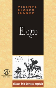El ogro (e-bok) av Vicente Blasco Ibáñez