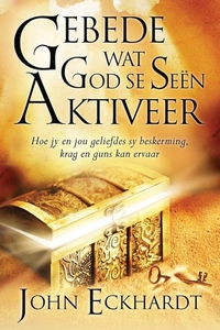 Gebede Wat God Se Seen Aktiveer (e-bok) av John