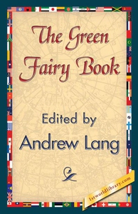 The Green Fairy Book (e-bok) av Andrew Lang