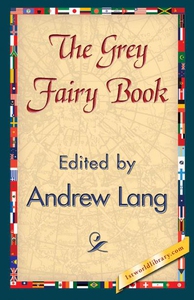 The Grey Fairy Book (e-bok) av Andrew Lang