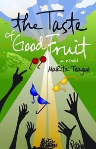 The Taste Of Good Fruit (e-bok) av MaRita Teagu
