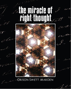The Miracle of Right Thought (New Edition) (e-b