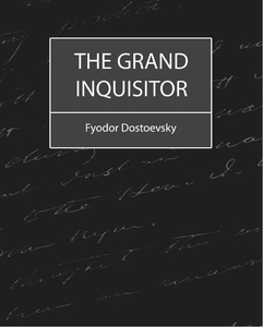The Grand Inquisitor (e-bok) av Feodor Dostoevs