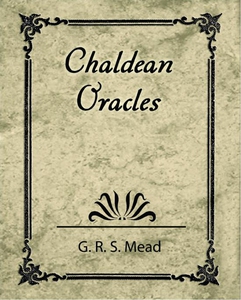 Chaldaen Oracles (e-bok) av G. R. S. Mead