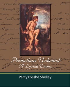 Prometheus Unbound - A Lyrical Drama (e-bok) av