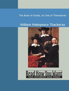 The Book of Snobs, by One of Themselves (e-bok)