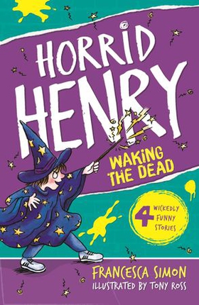 Horrid Henry Wakes The Dead - Book 18 (ebok) av Francesca Simon