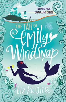 The Tail of Emily Windsnap - Book 1 (ebok) av Liz Kessler