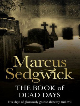 The Book of Dead Days (ebok) av Marcus Sedgwick
