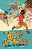 The P. K. Pinkerton Mysteries: The Case of the Deadly Desperados