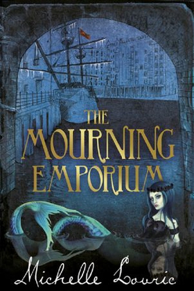 The Mourning Emporium (ebok) av Michelle Lovric