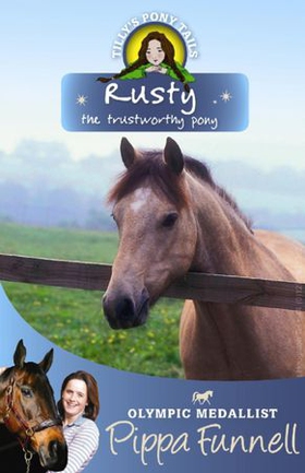 Rusty the Trustworthy Pony