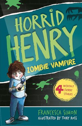 Horrid Henry and the Zombie Vampire - Book 20 (ebok) av Francesca Simon