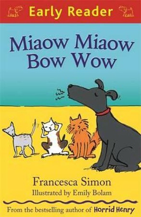 Miaow Miaow Bow Wow (ebok) av Francesca Simon